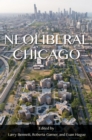 Image for Neoliberal Chicago