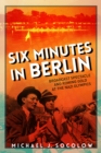 Image for Six minutes in Berlin: broadcast spectacle and rowing Gold at the Nazi Olympics : 3