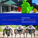 Image for The University of Illinois: engine of innovation