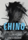 Image for Chino: anti-Chinese racism in Mexico, 1880-1940 : 107