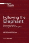 Image for Following the elephant: ethnomusicologists contemplate their discipline