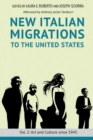 Image for New Italian migrations to the United States.: (Art and culture since 1945)