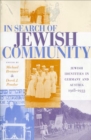 Image for In Search of Jewish Community: Jewish Identities in Germany and Austria, 1918-1933