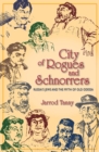Image for City of rogues and schnorrers: Russia&#39;s Jews and the myth of old Odessa