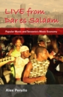 Image for Live from Dar es Salaam: popular music and Tanzania&#39;s music economy