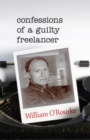 Image for Confessions of a Guilty Freelancer