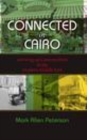 Image for Connected in Cairo [electronic resource] :  growing up cosmopolitan in the modern Middle East /  Mark Allen Peterson. 