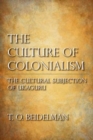 Image for The culture of colonialism  : the cultural subjection of Ukaguru
