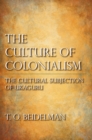 Image for The Culture of Colonialism: The Cultural Subjection of Ukaguru
