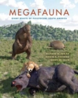 Image for Megafauna  : giant beasts of Pleistocene South America.