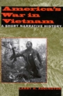 Image for America&#39;s War in Vietnam: A Short Narrative History