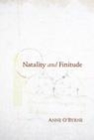 Image for Natality and finitude [electronic resource] /  Anne O&#39;Byrne. 
