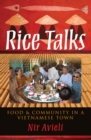 Image for Rice Talks: Food and Community in a Vietnamese Town
