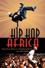 Image for Hip hop Africa  : new African music in a globalizing world