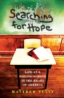 Image for Searching for hope: life at a failing school in the heart of America