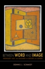 Image for Between word and image: Heidegger, Klee, and Gadamer on gesture and genesis