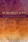 Image for Bukharan Jews and the dynamics of global Judaism
