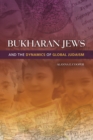 Image for Bukharan Jews and the Dynamics of Global Judaism