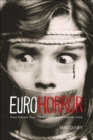 Image for Euro horror: classic European horror cinema in contemporary American culture