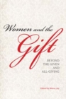 Image for Women and the Gift : Beyond the Given and All-Giving