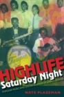 Image for Highlife Saturday night  : popular music and social change in urban Ghana