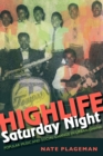 Image for Highlife Saturday night  : popular music and social change in urban Ghana