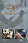 Image for African Art and Agency in the Workshop