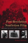 Image for Post-revolution nonfiction film  : building the Soviet and Cuban nations