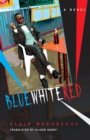 Image for Blue white red  : a novel
