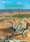 Image for In Pursuit of Early Mammals