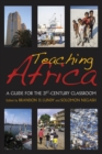 Image for Teaching Africa: A Guide for the 21St-Century Classroom