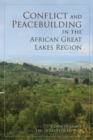 Image for Conflict and peacebuilding in the African Great Lakes Region