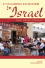 Image for Ethnographic encounters in Israel  : poetics and ethics of fieldwork