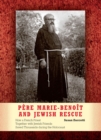 Image for Pere Marie-Benoit and Jewish rescue: how a French priest together with Jewish friends saved thousands during the Holocaust