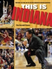 Image for This Is Indiana: Tom Crean, the Team, and the Exciting Comeback of Hoosier Basketball