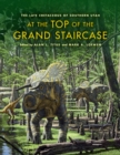 Image for At the top of the Grand Staircase  : the Late Cretaceous of Southern Utah