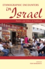 Image for Ethnographic encounters in Israel: poetics and ethics of fieldwork
