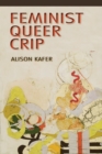 Image for Feminist, Queer, Crip