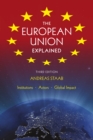 Image for The European Union Explained: Institutions, Actors, Global Impact