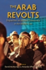 Image for The Arab Revolts: Dispatches on Militant Democracy in the Middle East