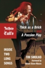 Image for Jethro Tull&#39;s Thick as a Brick and A Passion Play