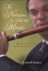 Image for The Notation Is Not the Music: Reflections on Early Music Practice and Performance
