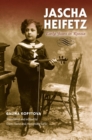 Image for Jascha Heifetz  : early years in Russia