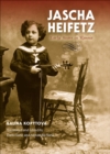 Image for Jascha Heifetz: Early Years in Russia