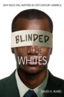 Image for Blinded by the Whites