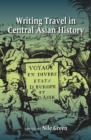 Image for Writing Travel in Central Asian History