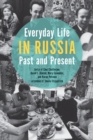 Image for Everyday Life in Russia Past and Present