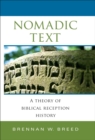 Image for Nomadic text: a theory of biblical reception history
