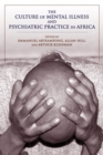 Image for The Culture of Mental Illness and Psychiatric Practice in Africa