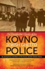 Image for The clandestine history of the Kovno Jewish ghetto police